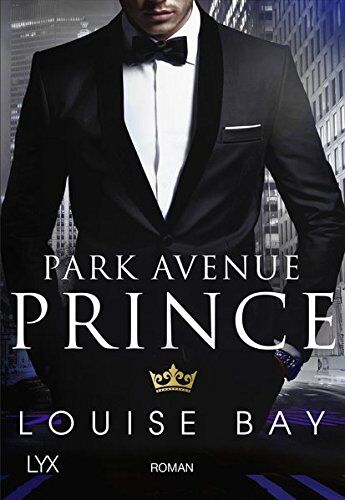 Louise Bay - Park Avenue Prince - Preis vom 06.10.2026 07:26:00 h