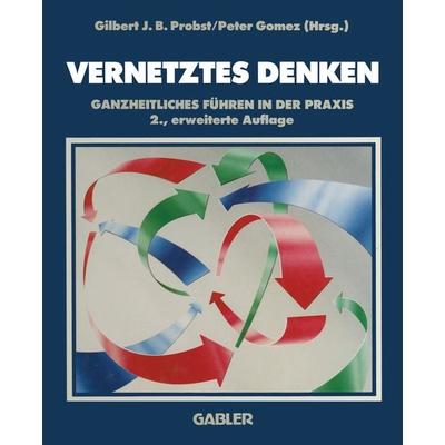 Vernetztes Denken, Taschenbuch von , Betriebswirtschaftlicher Verlag Gabler, 978-3-322-89073-3
