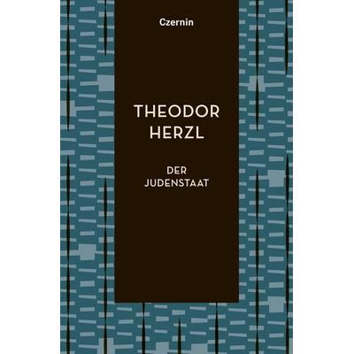 Der Judenstaat, Gebundene Ausgabe von Theodor Herzl, Czernin, 978-3-7076-0893-9