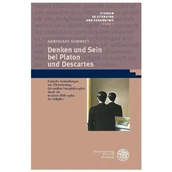 Denken und Sein bei Platon und Descartes, Fachbücher von Arbogast Schmitt