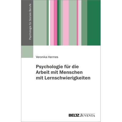 Psychologie für die Arbeit mit Menschen mit Lernschwierigkeiten, Taschenbuch von Veronika Hermes, Juventa Verlag ein Imprint der Beltz Verlagsgruppe