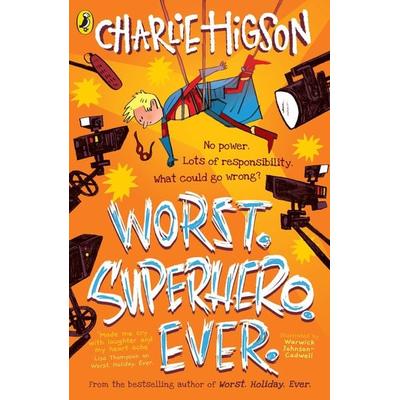 Worst. Superhero. Ever, Taschenbuch von Charlie Higson, Penguin Books Ltd, 978-0-241-58873-4