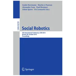 Social Robotics, Fachbücher von Guido Herrmann, Adam Spiers, Alexander Lenz