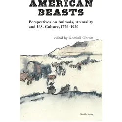 American Beasts, Fachbücher von Olaf Stieglitz, Katherine C Grier, Roman Bartosch