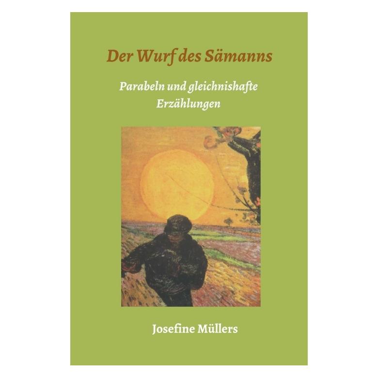 Bod Müllers:Der Wurf des Sämanns (Deutsch, Hardcover, Dr Josefine Müllers) (67808943)