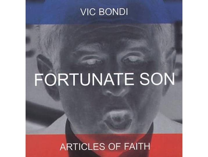 Vic/Articles Of Faith Bondi - Fortunate Son