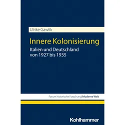 Innere Kolonisierung, Fachbücher von Ulrike Gawlik, Claudia Weber, Rolf-Ulrich Kunze, Thomas Grossbölting