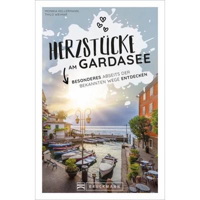 Herzstücke am Gardasee, Taschenbuch von Monika Kellermann,Thilo Weimar, Bruckmann, 978-3-7343-2314-0