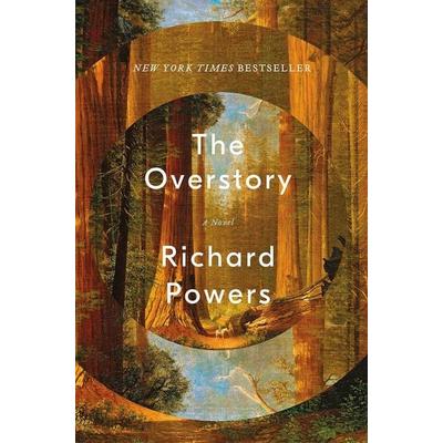 The Overstory, Gebundene Ausgabe von Richard Powers, Norton & Company, 978-0-393-63552-2
