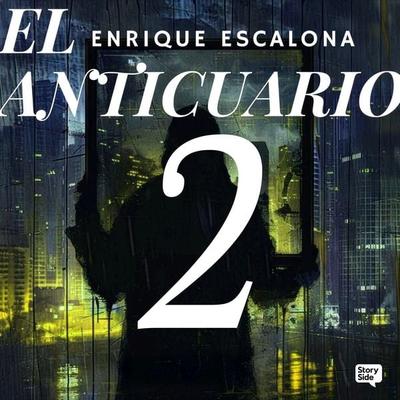 El anticuario 2 - Enrique Escalona, Audio, 9789180895590