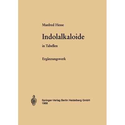 Indolalkaloide in Tabellen, Taschenbuch von M. Hesse, Springer Berlin, 978-3-540-04194-8