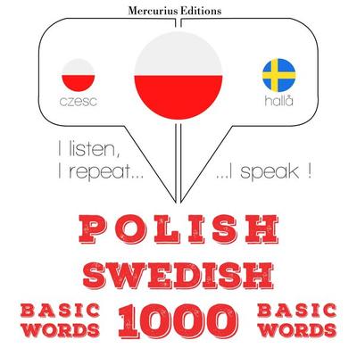 Polski - Szwedzki: 1000 podstawowych słów - JM Gardner, Audio, 9782821131972