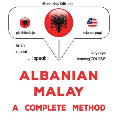 Albanian - Malay : a complete method - James Gardner, Audio, 9782821170117