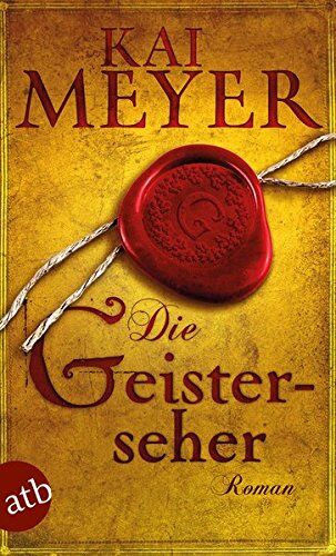 Kai Meyer - Die Geisterseher: Roman - Preis vom 09.10.2026 07:28:09 h