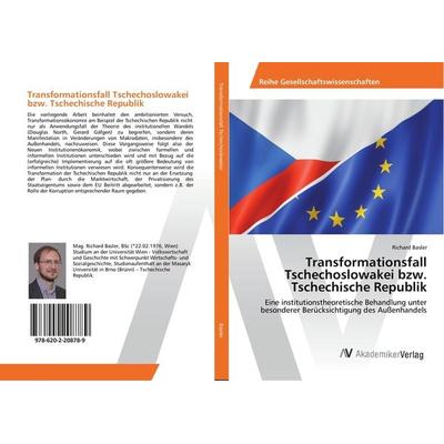 Transformationsfall Tschechoslowakei bzw. Tschechische Republik, Taschenbuch von Richard Basler, AV Akademikerverlag, 978-620-2-20878-9