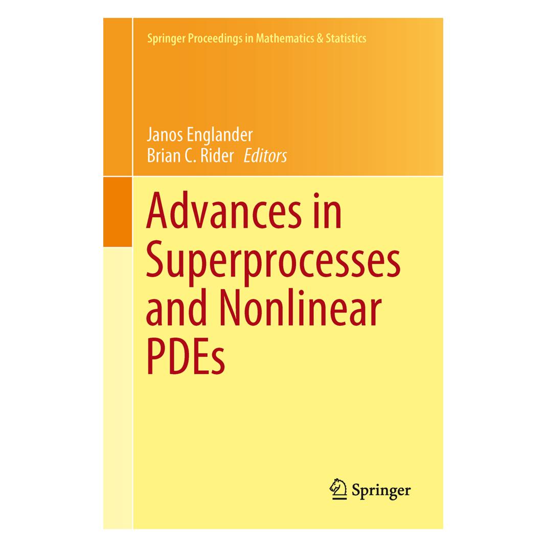 Springer Advances in Superprocesses and Nonlinear PDEs (Englisch, Softcover, Brian Rider, Janos Englander) (55582992)