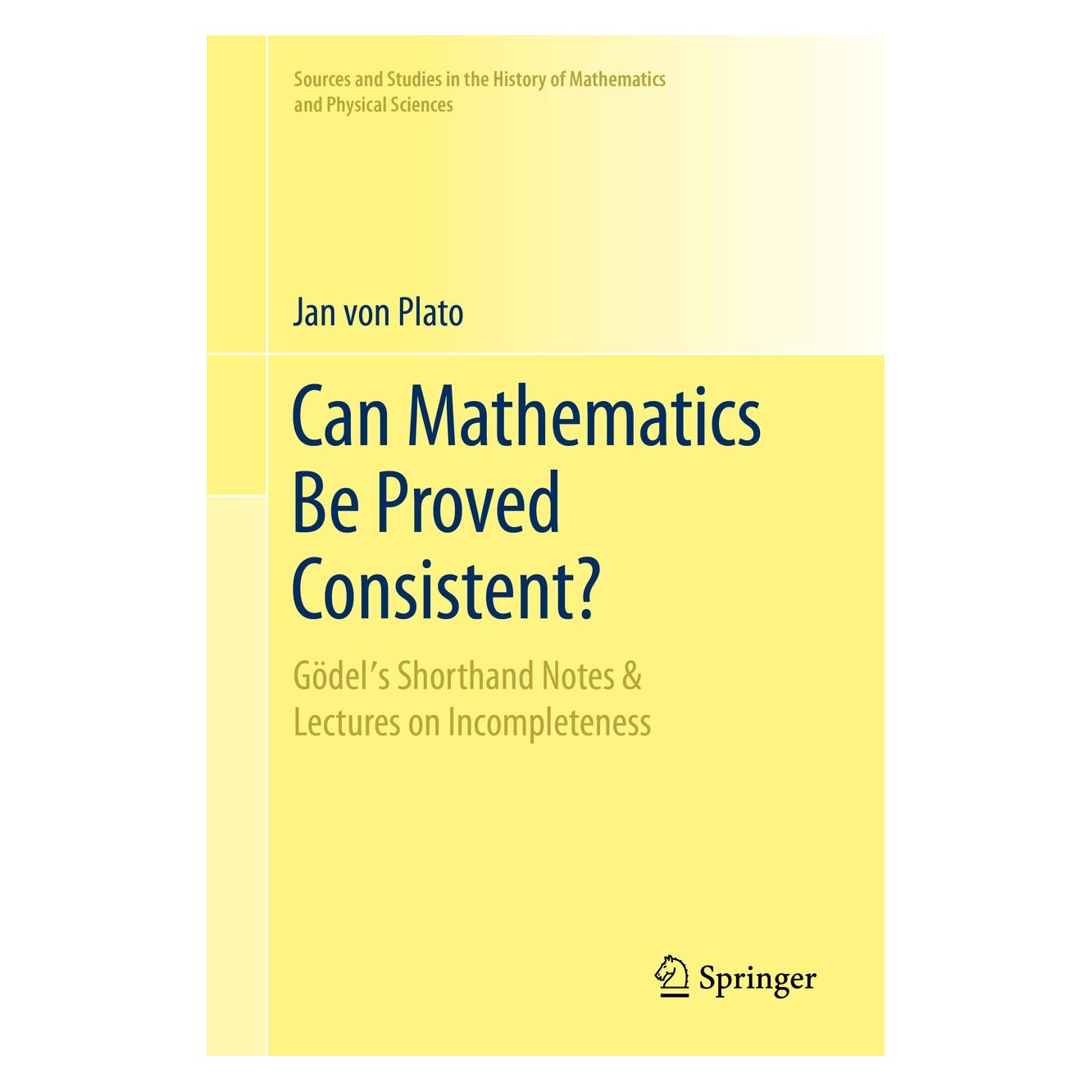 Springer von Plato:Can Mathematics Be Proved Con (Englisch, Hardcover, Jan von Plato) (9783030508753)