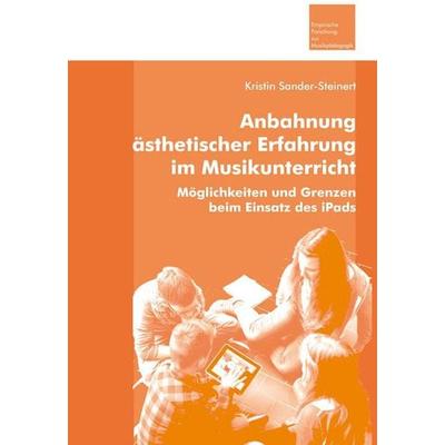 Sander-Steinert, K: Anbahnung ästhetischer Erfahrung im Musi, Taschenbuch von Kristin Sander-Steinert, Lit Verlag, 978-3-643-15271-8