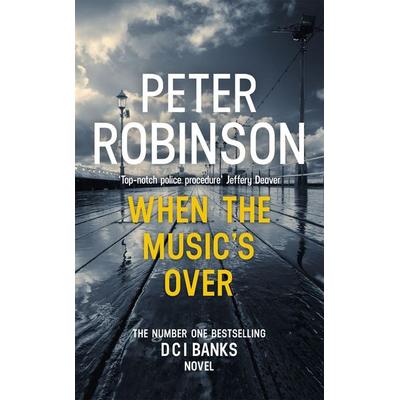 When the Music's Over, Taschenbuch von Peter Robinson, Hodder And Stoughton