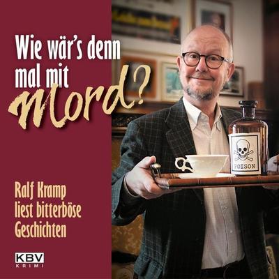 Wie wär's denn mal mit Mord? - Ralf Kramp, Audio, 9783954414949