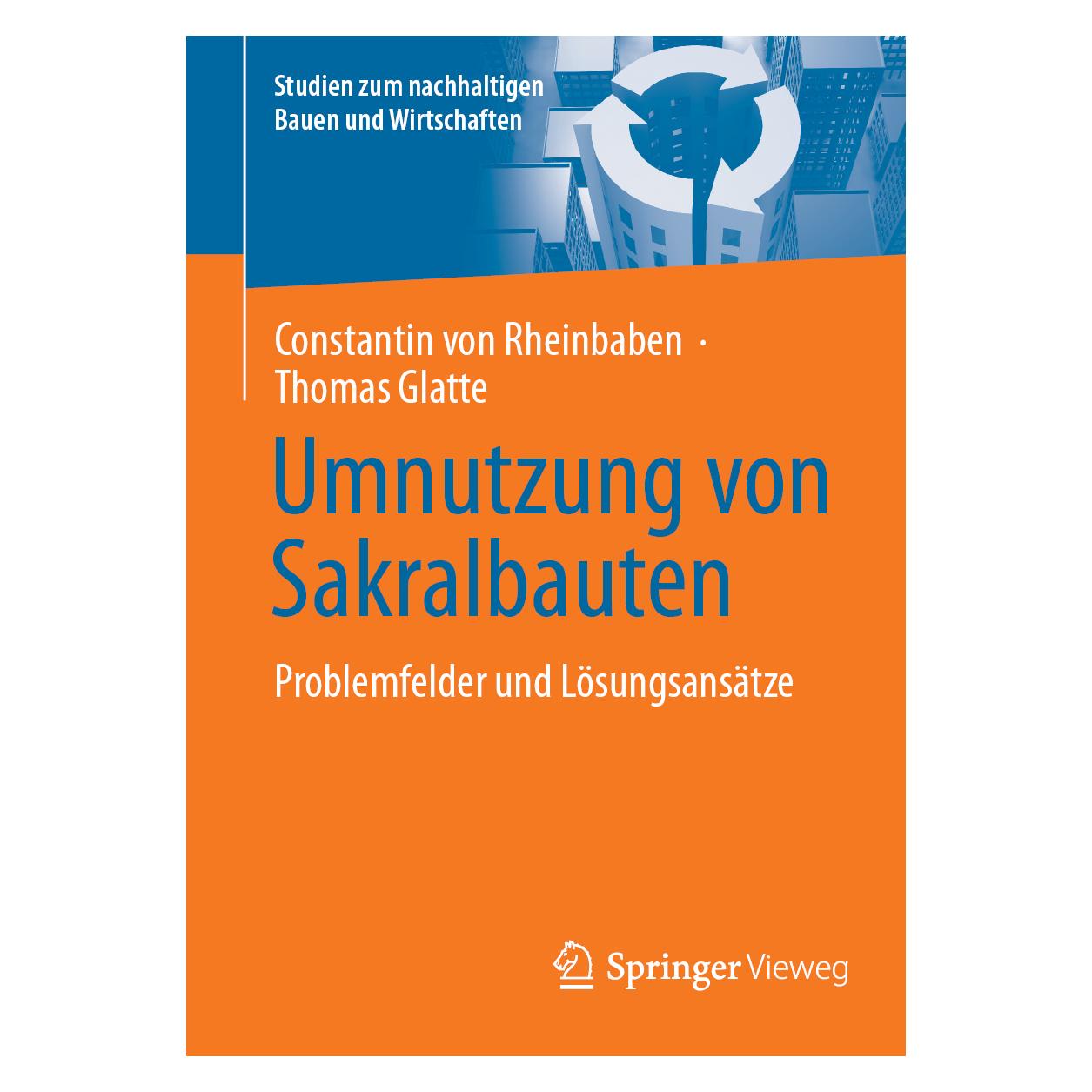 Springer Umnutzung von Sakralbauten (Deutsch, Softcover, Constantin von Rheinbaben, Thomas Glatte) (53228836)