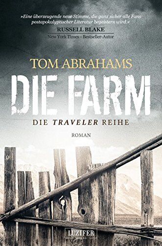 Tom Abrahams - Die Farm: postapokalyptischer Roman (Traveler) - Preis vom 13.10.2026 11:25:28 h