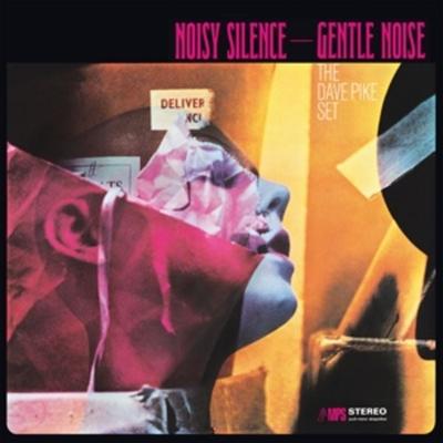 Noisy Silence-Gentle Noise - The Dave Pike Set, Vinyl