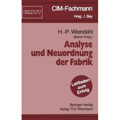 Analyse und Neuordnung der Fabrik, Taschenbuch von , Springer Berlin, 978-3-540-53245-3