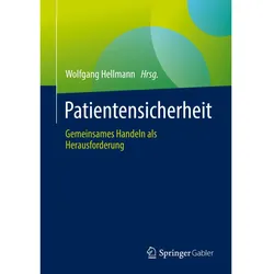 Patientensicherheit im Fokus, Fachbücher von Wolfgang Hellmann