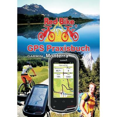 GPS Praxisbuch Garmin Monterra, Taschenbuch von , BoD – Books on Demand, 978-3-7322-4589-5