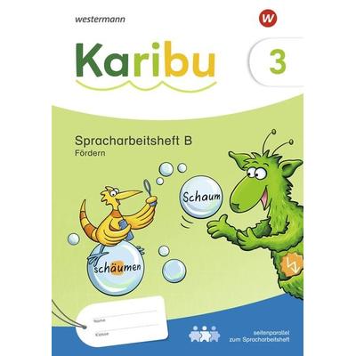 Karibu. Spracharbeitsheft Fördern 3 B, Taschenbuch von , Westermann Schulbuchverlag