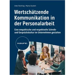 Wertschätzende Kommunikation in der Personalarbeit, Fachbücher von Anke Fröchling, Myrna Stuckert