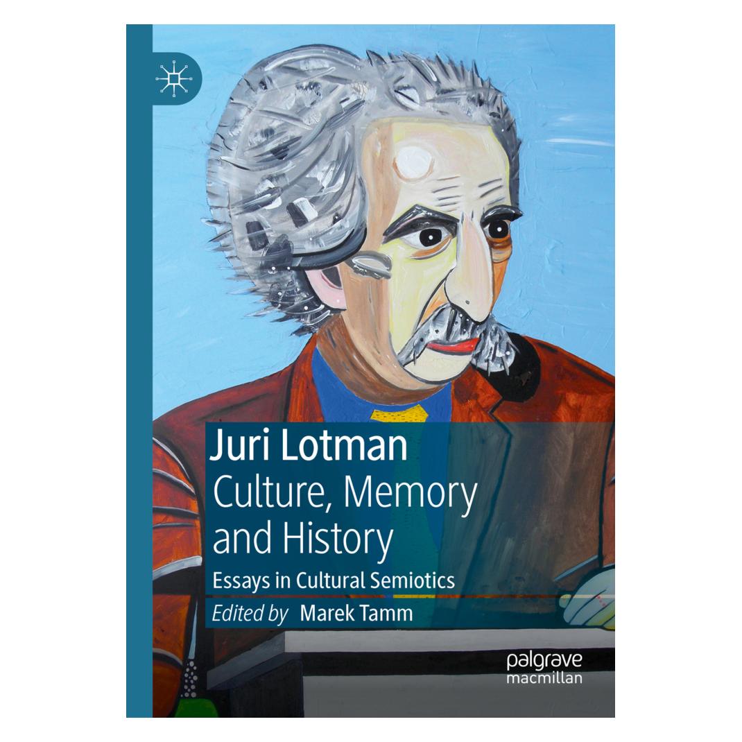 Springer Juri Lotman - Culture, Memory and History (Englisch, Softcover, Marek Tamm) (56160676)