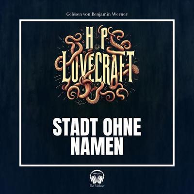 Stadt ohne Namen - Howard Ph. Lovecraft, Audio, 4056813652734