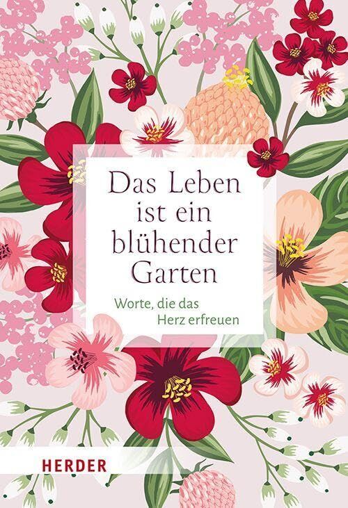 Das Leben ist ein blühender Garten - Preis vom 11.10.2026 15:43:13 h