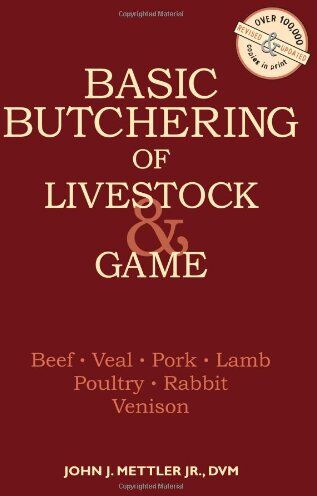 Mettler, John J. - Basic Butchering of Livestock & Game - Preis vom 16.10.2026 11:41:07 h