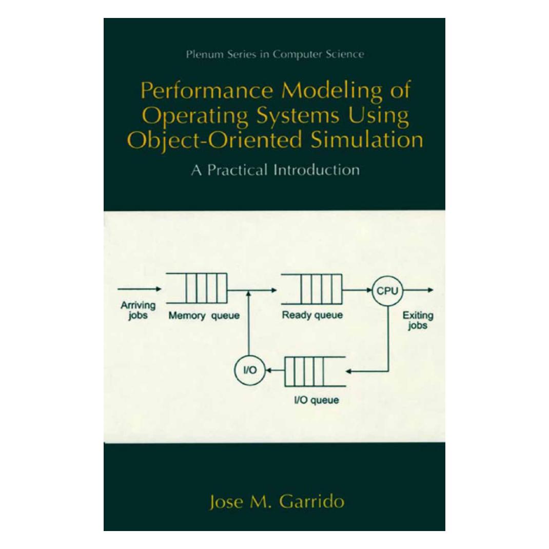 Springer Performance Modeling of Operating Systems Using Object-Oriented Simulations (Englisch, Softcover, José M. Garrido) (55553019)