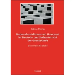 Nationalsozialismus und Holocaust im Deutsch- und Sachunterricht der Grundschule, Schulbücher von Sabrina Thomas
