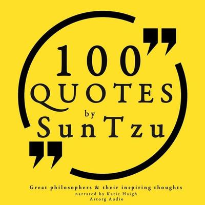 100 quotes by Sun Tzu, from the Art of War - Sun Tsu, Audio, 9782821107229