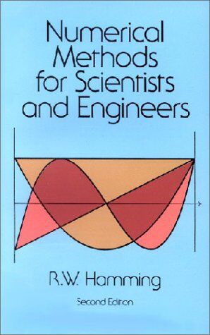 Hamming, R. W. - Numerical Methods for Scientists and Engineers (Dover Books on Mathematics) - Preis vom 09.10.2026 07:28:09 h