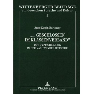 «...geschlossen im Klassenverband», Taschenbuch von Anne-Katrin Hartinger, Peter Lang GmbH, Internationaler Verlag der Wissenschaften,