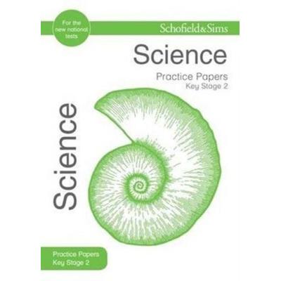 Key Stage 2 Science Practice Papers, Taschenbuch von , Schofield & Sims Ltd, 978-0-7217-1370-0
