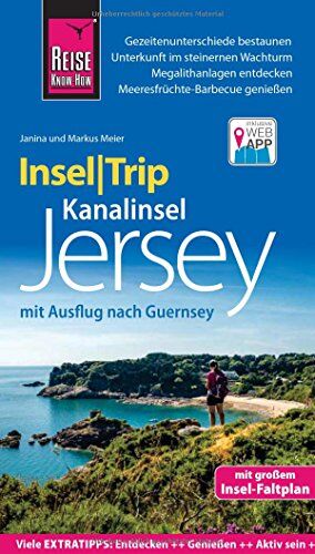 Janina Meier - Reise Know-How InselTrip Jersey mit Ausflug nach Guernsey: Reiseführer mit Insel-Faltplan und kostenloser Web-App - Preis vom 30.09.2026 22:30:23 h