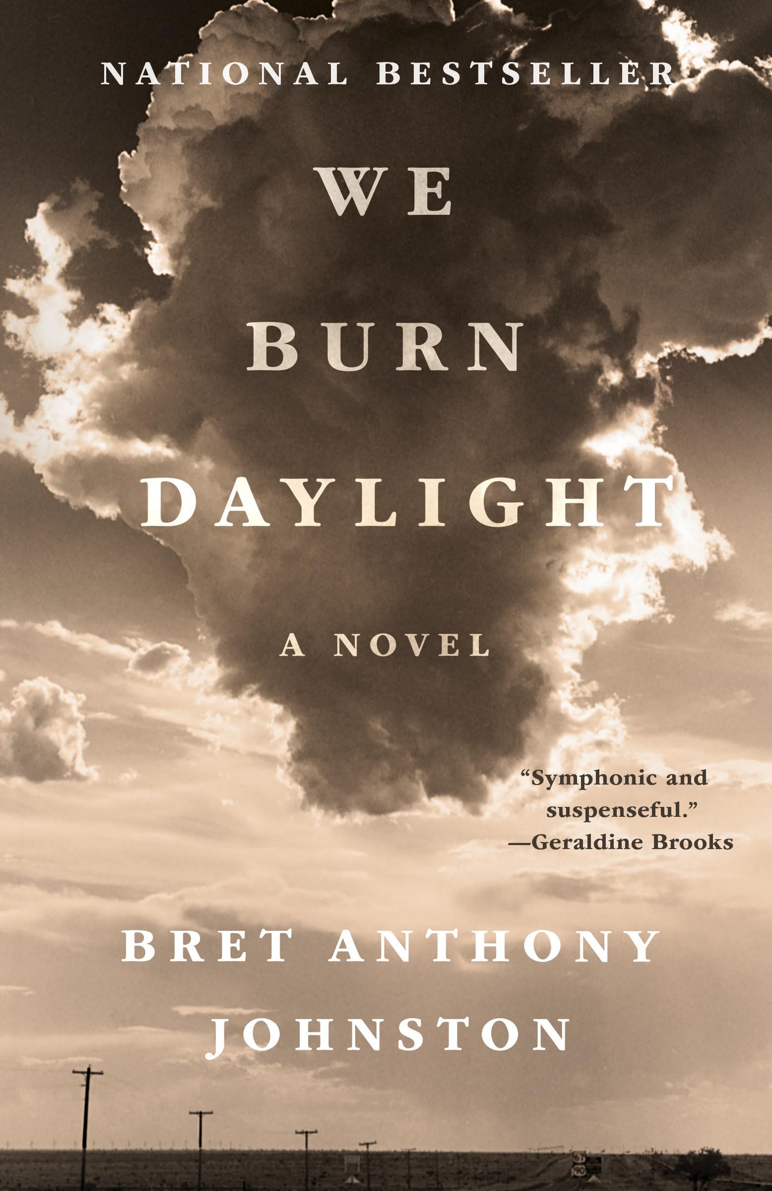 Johnston, Bret Anthony - We Burn Daylight: A Novel - Preis vom 14.10.2026 23:07:16 h