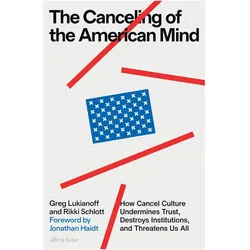 The Canceling of the American Mind, Sachbücher von Rikki Schlott, Greg Lukianoff
