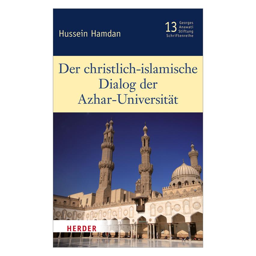 Herder Freiburg Veröffentlichungen der Georges-Anawati-Stiftung - Schriftenreihe (Deutsch, Softcover, Hussein Hamdan) (55553625)