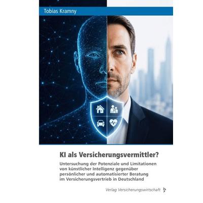 KI als Versicherungsvermittler?, Taschenbuch von Tobias Kramny, Verlag Versicherungswirtschaft, 978-3-96329-582-9