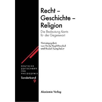 Recht - Geschichte - Religion, Gebundene Ausgabe von Herta Nagl-Docekal,Rudolf Langthaler,Herta Nagl-Docekal, De Gruyter, 978-3-05-004087-5
