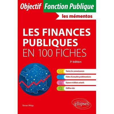 Les finances publiques en 100 fiches, Taschenbuch von Renan Mégy, Ellipses, 978-2-340-11833-1