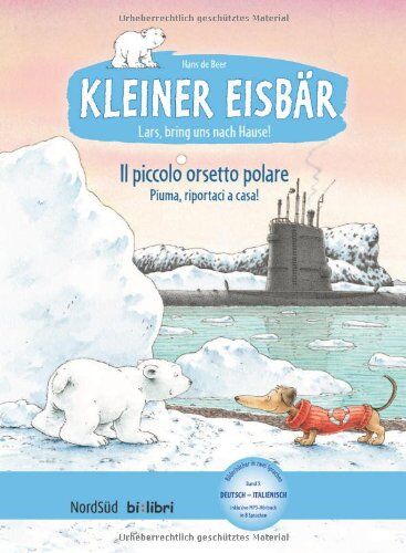 Hans de Beer - Kleiner Eisbär - Lars, bring uns nach Hause!: Il piccolo orsetto polare - Piuma, riportaci a casa! / Kinderbuch Deutsch-Italienisch mit MP3-Hörbuch zum Herunterladen - Preis vom 09.10.2026 07:28:09 h